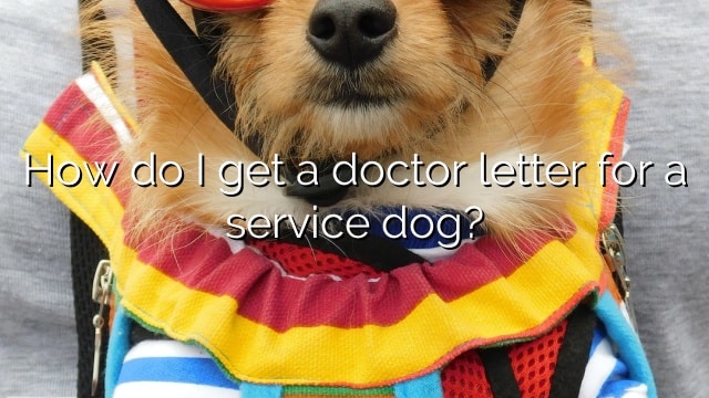 How do I get a doctor letter for a service dog?