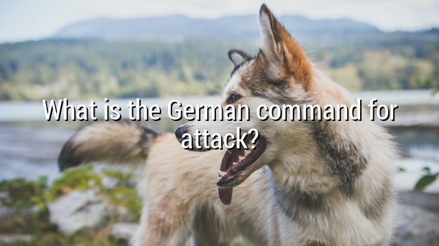 What is the German command for attack?